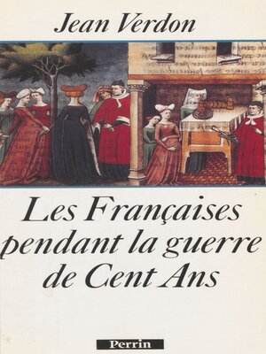 cover image of Les Françaises pendant la guerre de Cent Ans